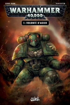 Warhammer 40.000. Vol. 1. Volonté d'acier - George Mann