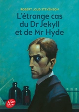 L'étrange cas du Dr Jekyll et de Mr Hyde - Robert Louis Stevenson