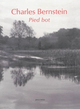 Pied bot - Charles Bernstein
