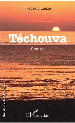 Téchouva - Frédéric Lauze