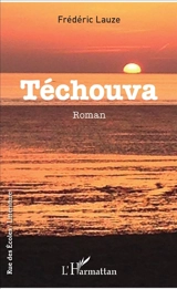 Téchouva - Frédéric Lauze