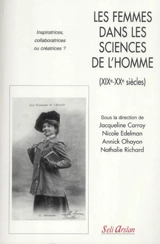 Les femmes dans les sciences de l'homme (XIXe-XXe siècles) : inspiratrices, collaboratrices ou créatrices ?