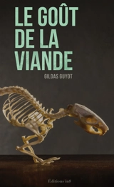 Le goût de la viande - Gildas Guyot