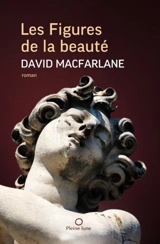 Les figures de la beauté - David B. MacFarlane