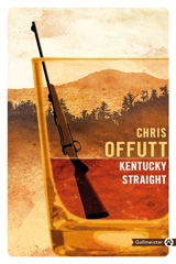 Kentucky straight - Chris Offutt