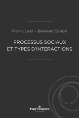Processus sociaux et types d'interactions - Pierre Livet