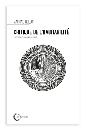 Critique de l'habitabilité - Mathias Rollot