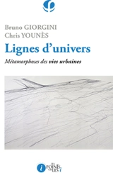 Lignes d'univers : métamorphoses des vies urbaines - Bruno Giorgini