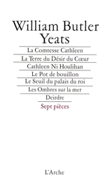Premières pièces, 1892-1911 - W.B. Yeats