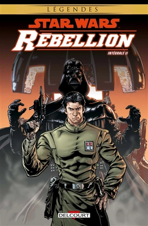 Star Wars : rébellion : intégrale. Vol. 2 - Brandon Badeaux