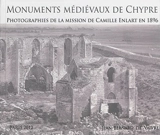 Monuments médiévaux de Chypre : photographies de la mission de Camille Enlart en 1896