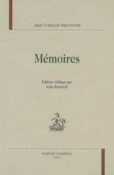 Mémoires - Jean-François Marmontel