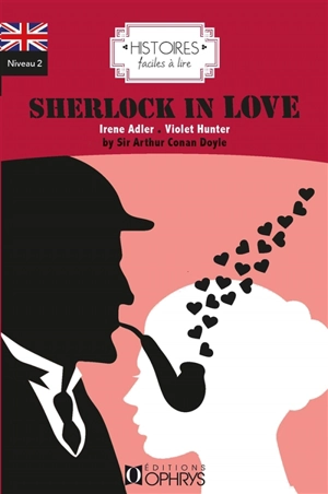 Sherlock in love - Arthur Conan Doyle