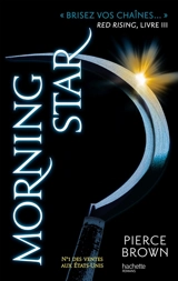 Red rising. Vol. 3. Morning star - Pierce Brown