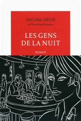 Les gens de la nuit - Michel Déon