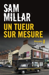 Un tueur sur mesure - Sam Millar