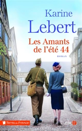 Les amants de l'été 44 - Karine Lebert