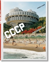 CCCP : cosmic communist constructions photographed - Frédéric Chaubin