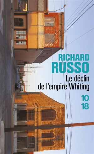 Le déclin de l'empire Whiting - Richard Russo
