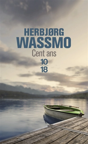 Cent ans - Herbjorg Wassmo