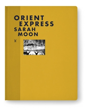 Orient Express - Sarah Moon