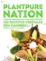 PlantPure Nation : le guide pratique du film avec plus de 150 recettes végétales - Kim Campbell