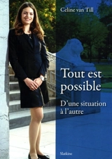 Tout est possible : d'une situation à l'autre - Céline Van Till