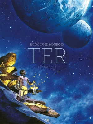 Ter. Vol. 1. L'étranger - Rodolphe