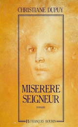 Miserere Seigneur - Christiane Dupuy