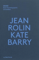 Dinard : essai d'autobiographie immobilière - Jean Rolin