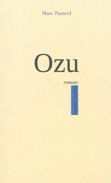 Ozu - Marc Pautrel