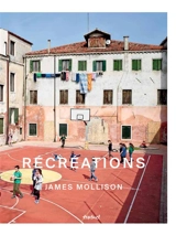 Récréations - James Mollison