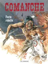 Comanche. Vol. 6. Furie rebelle - Greg
