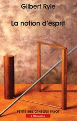 La notion d'esprit : pour une critique des concepts mentaux - Gilbert Ryle