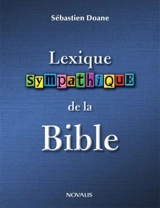 Lexique sympathique de la Bible - Sébastien Doane