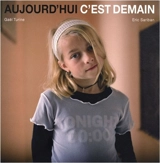 Aujourd'hui c'est demain - Gaël Turine