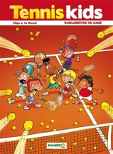 Tennis kids. Vol. 1. Ramasseurs de gags - Céka