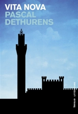 Vita nova : récit - Pascal Dethurens