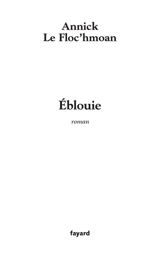 Eblouie - Annick Le Floc'hmoan