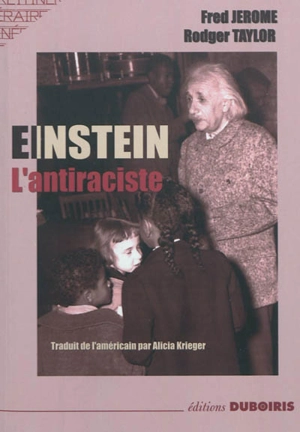 Einstein : l'antiraciste - Fred Jerome