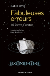 Fabuleuses erreurs : de Darwin à Einstein - Mario Livio