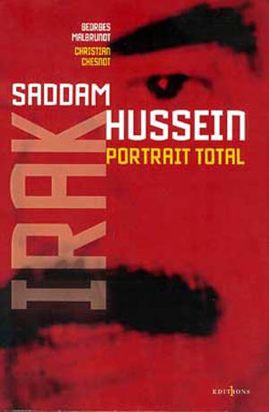 L'Irak de Saddam Hussein, portrait total - Christian Chesnot