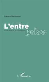 L'entreprise : pour mieux la connaître - Sylvain Bersinger