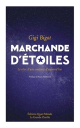 Marchande d'étoiles : le rêve d'une conteuse d'aujourd'hui - Gigi Bigot