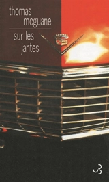 Sur les jantes - Thomas McGuane