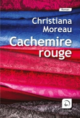 Cachemire rouge - Christiana Moreau