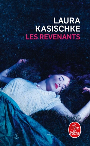Les revenants - Laura Kasischke