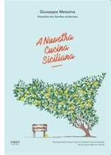 A nuostra cucina siciliana : recettes de familles siciliennes - Giuseppe Messina
