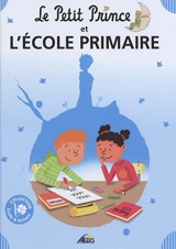 Le Petit Prince et l'école primaire - Henri Medori