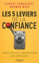Les 5 leviers de la confiance - Laurent Combalbert